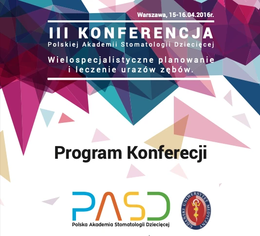 III Konferencja PASD – Wielospecjalistyczne planowanie i leczenie urazów zębów