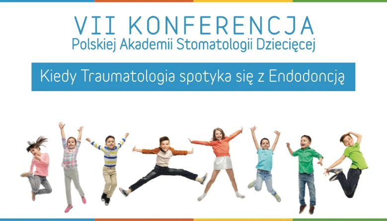 VII Konferencja PASD – Kiedy Traumatologia spotyka się z endodoncją.